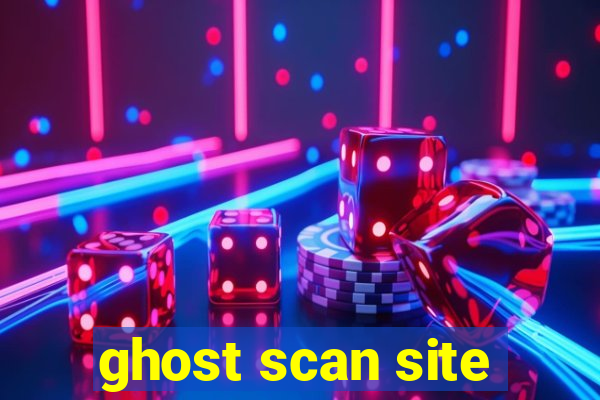 ghost scan site